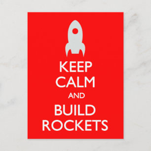 Keep Calm Build Rockets postcard