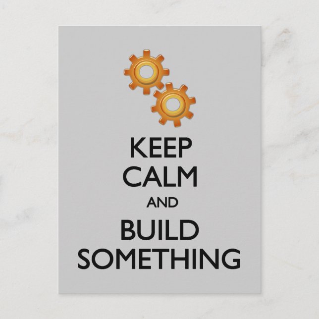 Keep Calm Build Something postcard (Front)