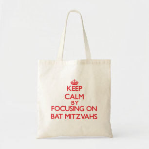 Keep Calm by focusing on Bat Mitzvahs Tote Bag