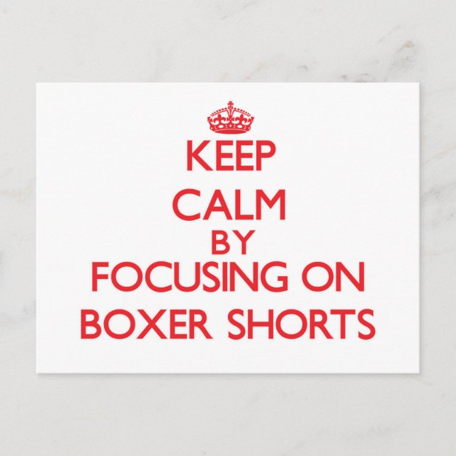 Keep Calm by focusing on Boxer Shorts Postcard (Front)