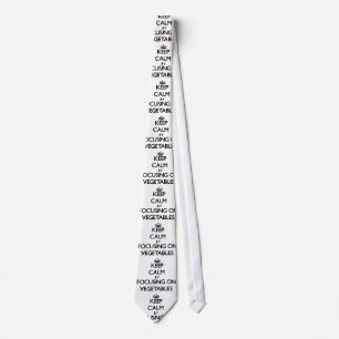 Keep Calm by focusing on Vegetables Tie