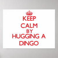 Keep calm by hugging a Dingo