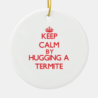 Keep calm by hugging a Termite Ceramic Tree Decoration