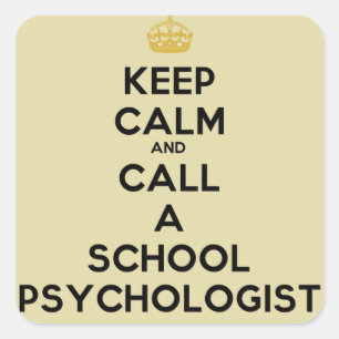 Keep Calm Call a School Psychologist Stickers