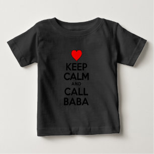 Keep Calm Call Baba Baby T-Shirt