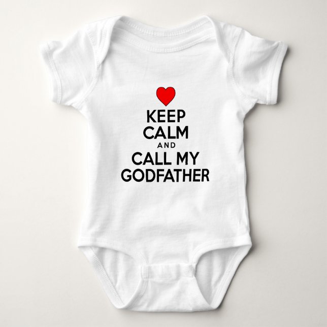 Keep Calm Call Godfather Baby Bodysuit (Front)
