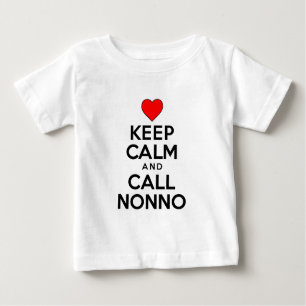 Keep Calm Call Nonno Baby T-Shirt