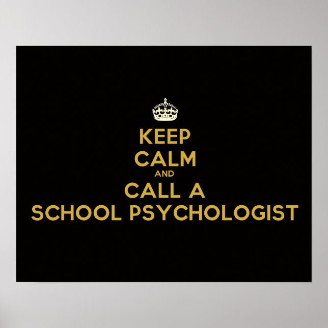 Keep Calm Call School Psychologist Poster (Front)