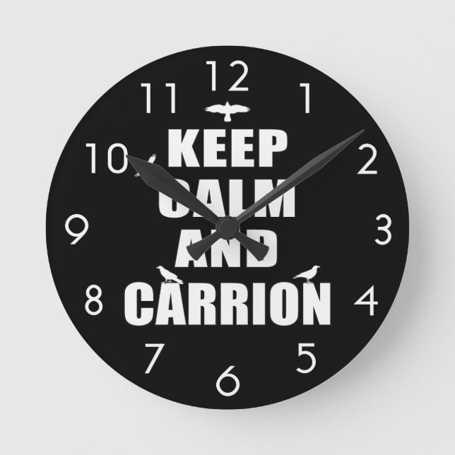 Keep Calm & Carrion Round Clock (Front)