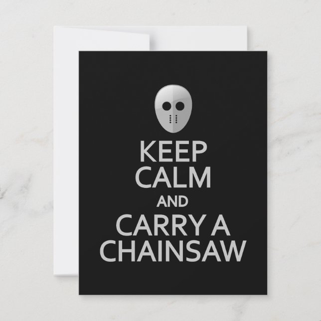 Keep Calm & Carry a Chainsaw invite, customise Invitation (Front)