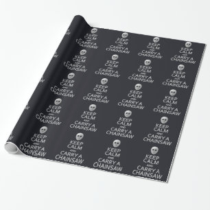 Keep Calm & Carry a Chainsaw wrapping paper