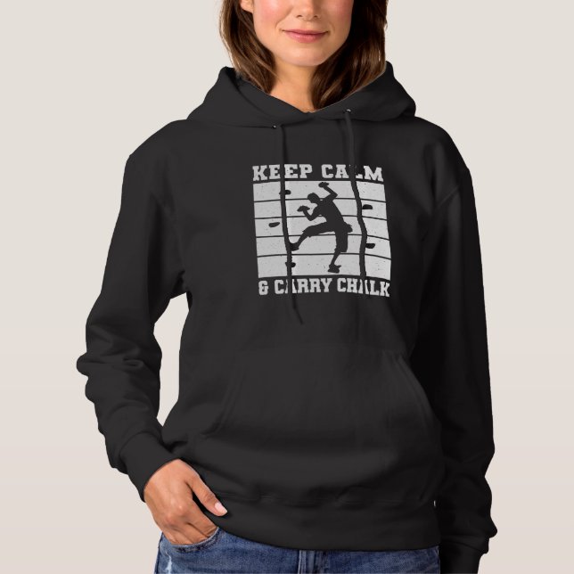 Keep Calm & Carry Chalk Climber Sport Climbing Bou Hoodie (Front)