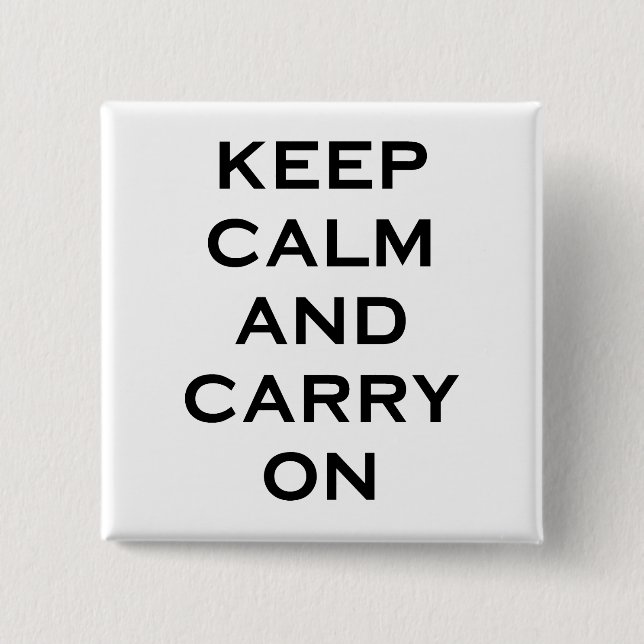 Keep Calm Carry On 15 Cm Square Badge (Front)