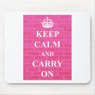 Keep Calm & Carry On Pink Mouse Pad