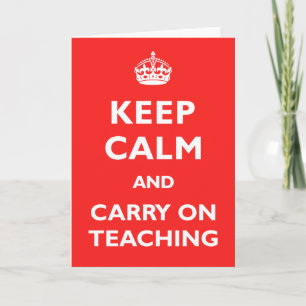 Keep Calm & Carry On Teaching Card