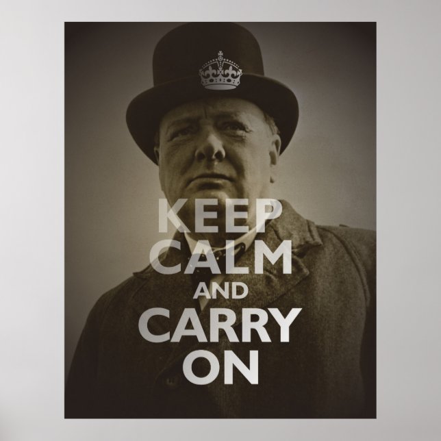 Keep Calm & Carry On Winston Churchill Poster (Front)