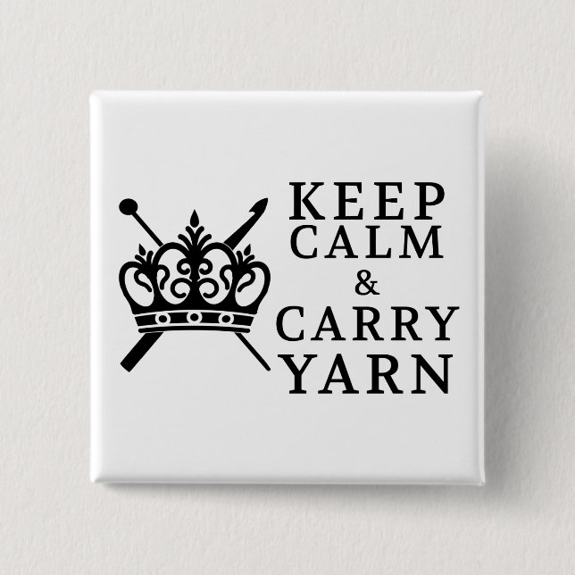Keep Calm Carry Yarn • Crafts 15 Cm Square Badge (Front)
