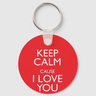 KEEP CALM CAUSE I LOVE YOU KEY RING