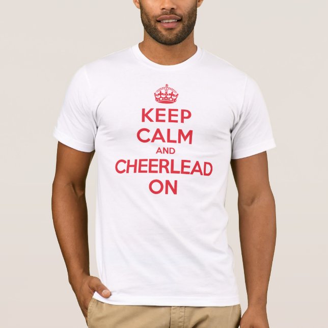 Keep Calm Cheerlead T-Shirt (Front)