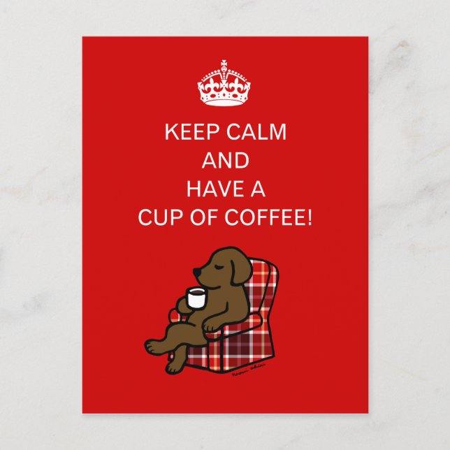 Keep Calm Chocolate Labrador Postcard (Front)