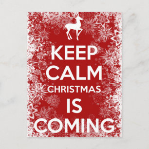 Keep Calm Christmas is Coming Holiday Postcard