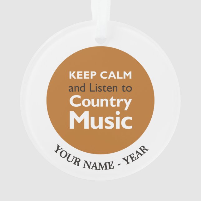 Keep Calm Country Ornament (Back)