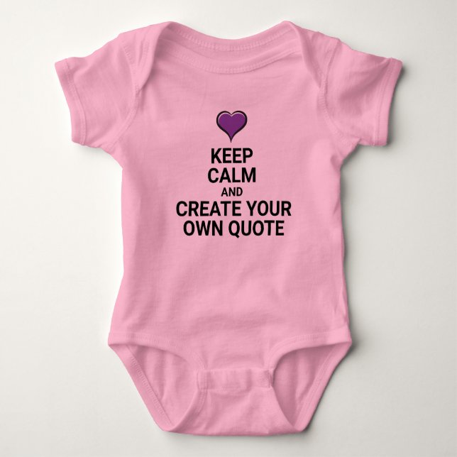 KEEP CALM Create your own Quote Baby Bodysuit (Front)