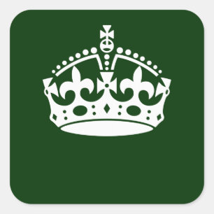 KEEP CALM CROWN on Forest Green Customise This Square Sticker