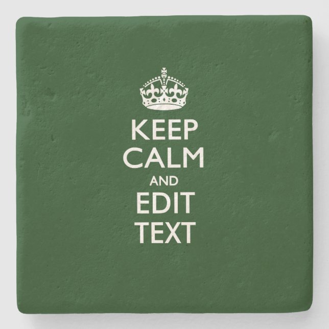 KEEP CALM CROWN on Green Customise This Stone Coaster (Front)