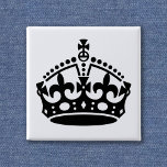 Keep Calm Crown Template 15 Cm Square Badge<br><div class="desc">The Keep Calm and Carry On crown. Resize at will and add your own text - Make your own unique Keep Calm and . . .</div>