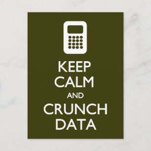 Keep Calm Crunch Data postcard