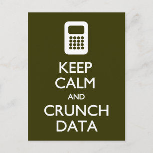 Keep Calm Crunch Data postcard