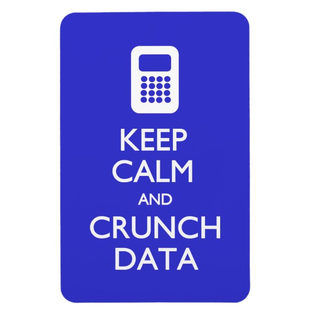 Keep Calm Crunch Data postcard Magnet (Vertical)
