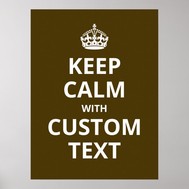 Keep Calm Custom Quote Template Poster (Front)