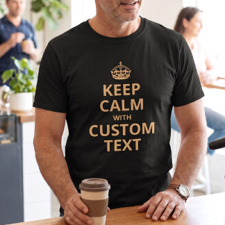 Keep Calm Custom Quote Template T-Shirt
