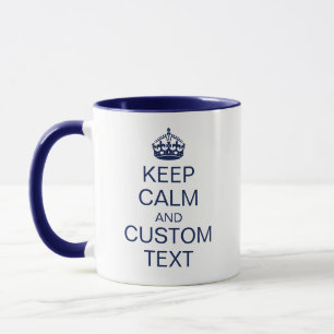 "Keep Calm" & [Custom Text] Crown in navy colour Mug