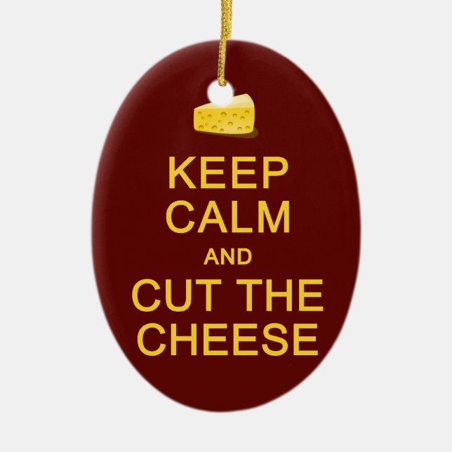 Keep Calm & Cut The Cheese ornament, customise Ceramic Tree Decoration (Front)