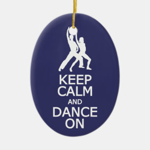 Keep Calm & Dance On custom colour ornament