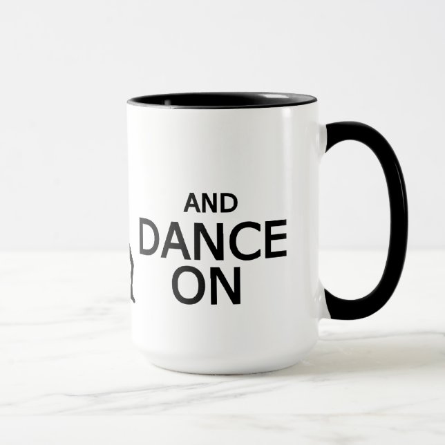 Keep Calm & Dance On mug - choose style,colour (Right)