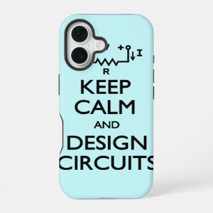 Keep Calm Design Circuits iPhone 16 Case