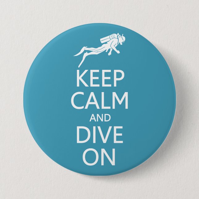 Keep Calm & Dive On custom colour button (Front)
