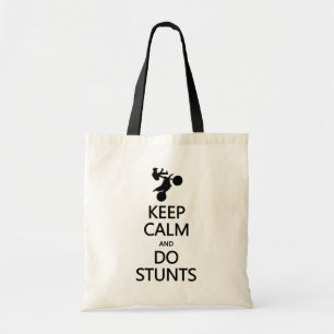 Keep Calm & Do Stunts bag - choose style, colour