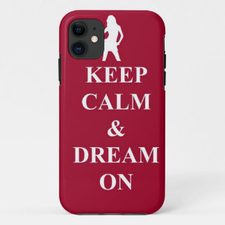Keep calm & dream on iPhone 11 case