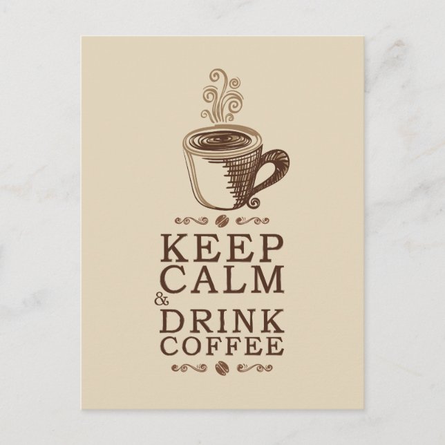 Keep Calm Drink Coffee - Beije Postcard (Front)