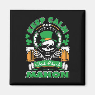 Keep Calm Drink Like Mahon Irish St Patricks Magnet