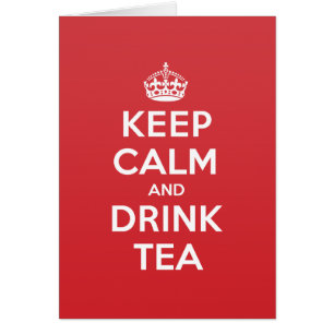Keep Calm Drink Tea Greeting Note Card