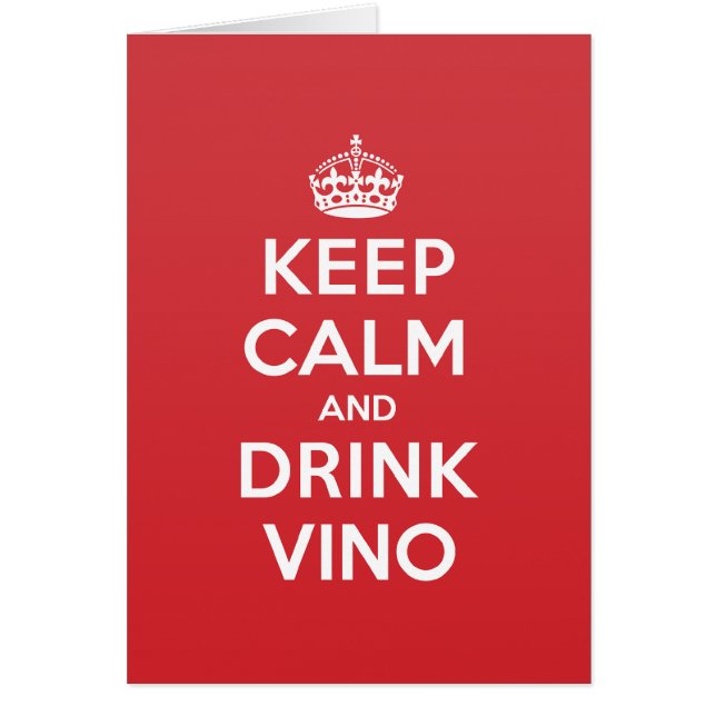 Keep Calm Drink Vino Greeting Note Card (Front)