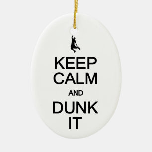 Keep Calm & Dunk It ornament, customise Ceramic Ornament