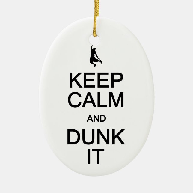 Keep Calm & Dunk It ornament, customise Ceramic Ornament (Front)