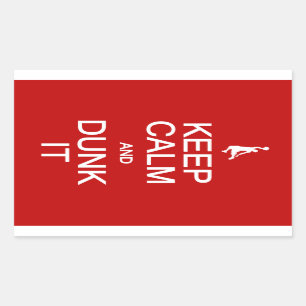 Keep Calm & Dunk It stickers